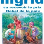 Ingrid va recevoir le prix Nobel de la paix